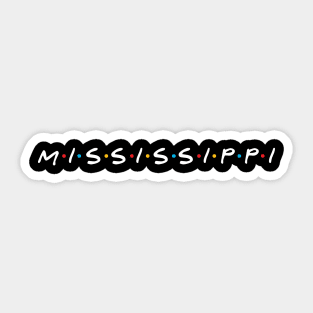 Mississippi Friends Sticker